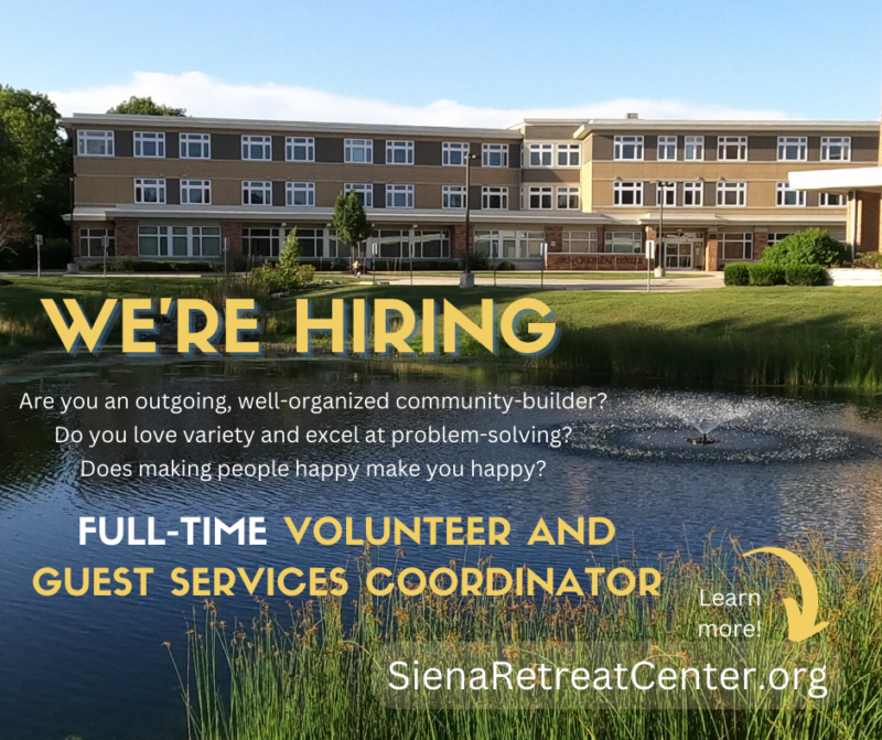 We are Hiring! Siena Retreat Center