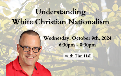 spiritual retreat on understanding White Christian Nationalism in Racine Wisconsin