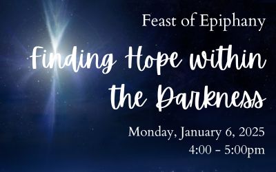 Finding Hope within the Darkness Epiphany Evening